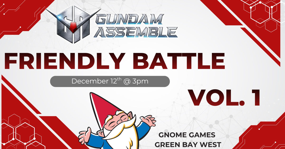 Gundam Assemble: Friendly Battle Vol.1 at Gnome Games Green Bay West @ Gnome Games - Green Bay West (Dec 12) - Ticket
