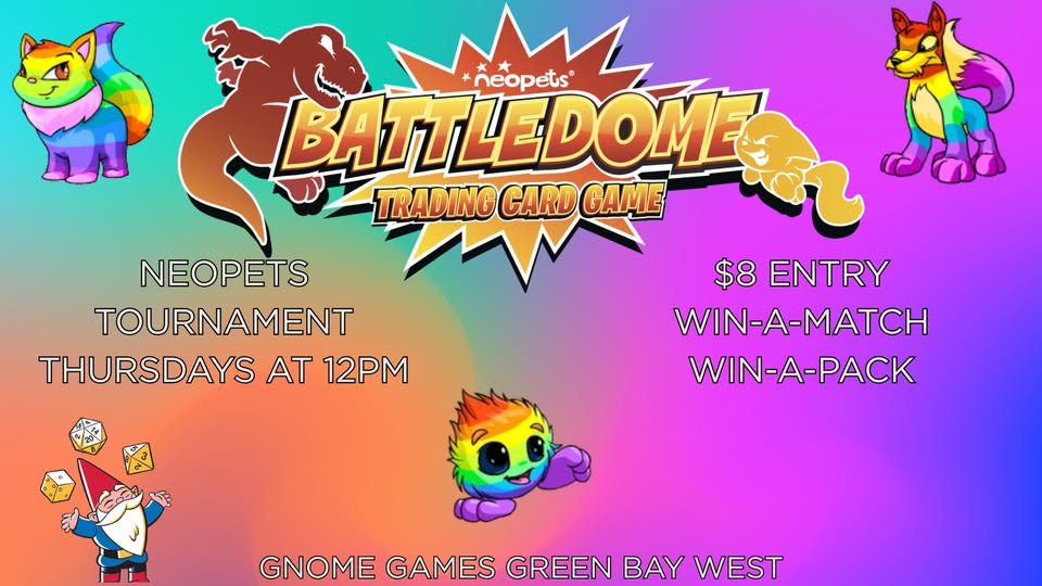 Neopets Battledome Weekly Tournaments at Gnome Games Green Bay West @ Gnome Games - Green Bay West (Sep 24) - Ticket