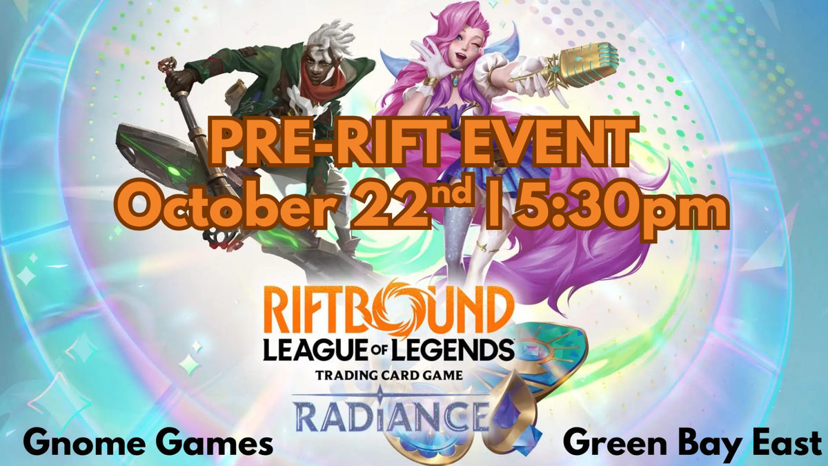 Riftbound Radiance Pre-Rift at Gnome Games Green Bay East @ Gnome Games - Green Bay East (Oct 22) - Ticket