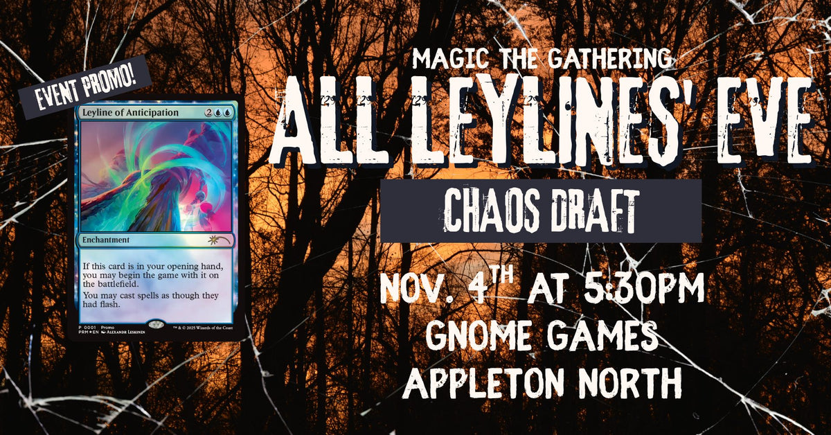 Magic Presents: All Leylines' Eve at Gnome Games Appleton North! @ Gnome Games - Appleton North (Nov 4) - Ticket