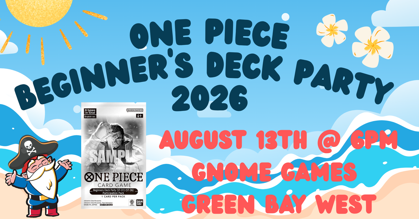 One Piece: Beginners Deck Party [ST-31]~[ST-36] at Gnome Games Green Bay West @ Gnome Games - Green Bay West (Aug 13) - Ticket
