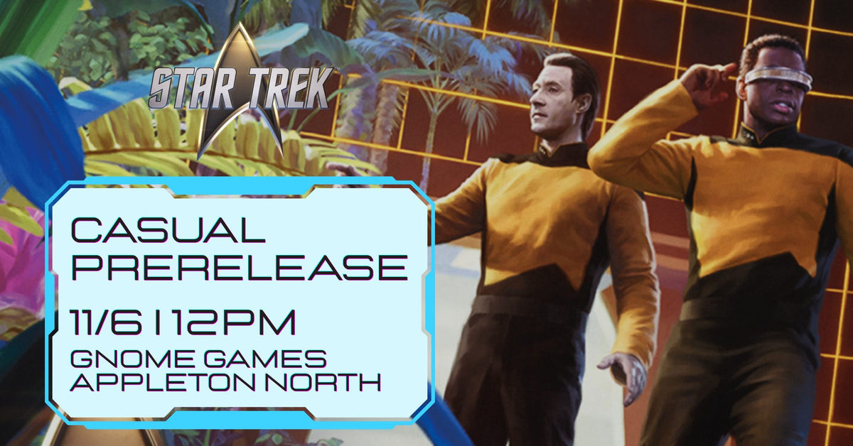 Magic: The Gathering | Star Trek Casual Prerelease at Gnome Games Appleton North! @ Gnome Games - Appleton North (Nov 6) - Ticket