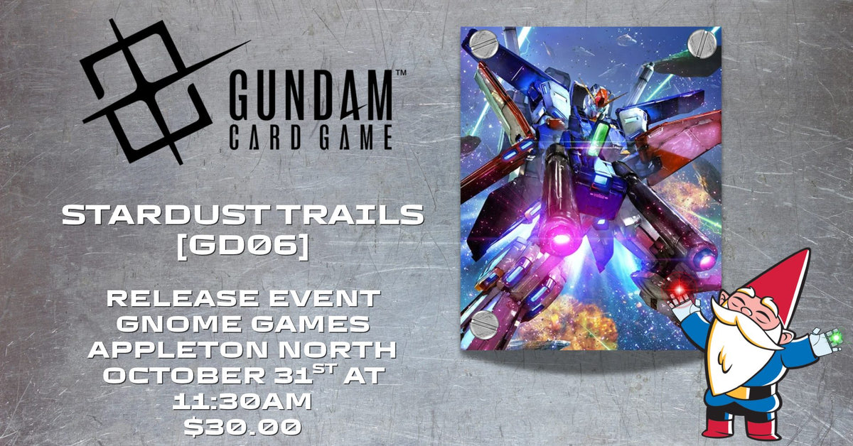 GUNDAM CARD GAME GD06 Release Event at Gnome Games Appleton North @ Gnome Games - Appleton North (Oct 31) - Ticket