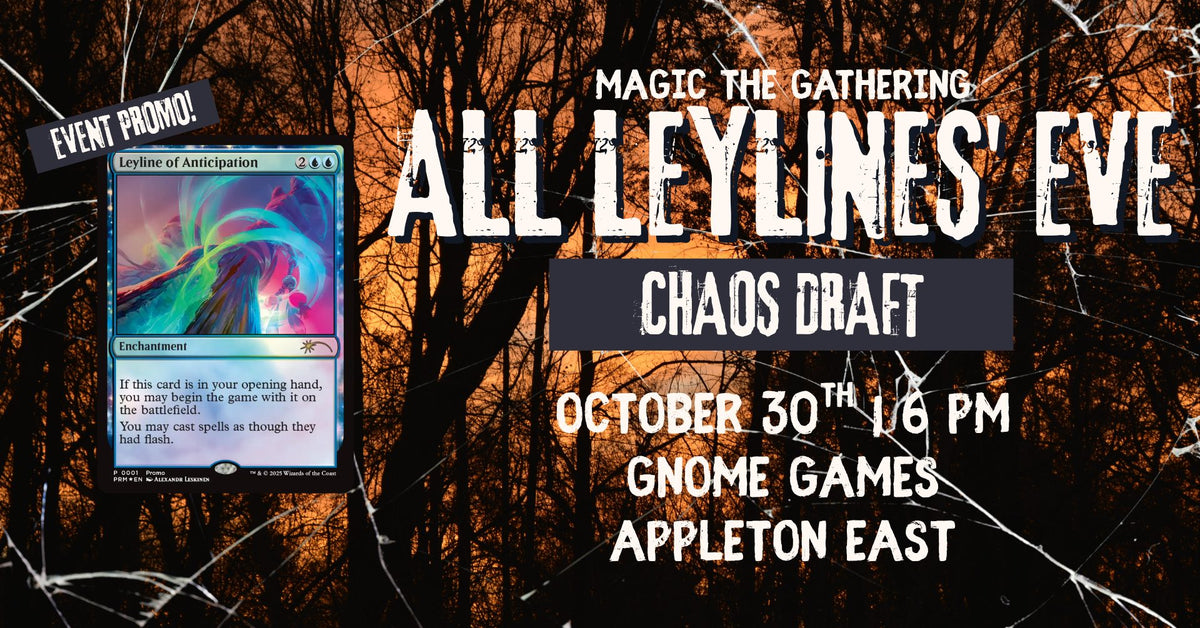 Magic Presents: All Leylines’ Eve at Gnome Games Appleton East - $30 @ Gnome Games - Appleton East (Oct 30) - Ticket