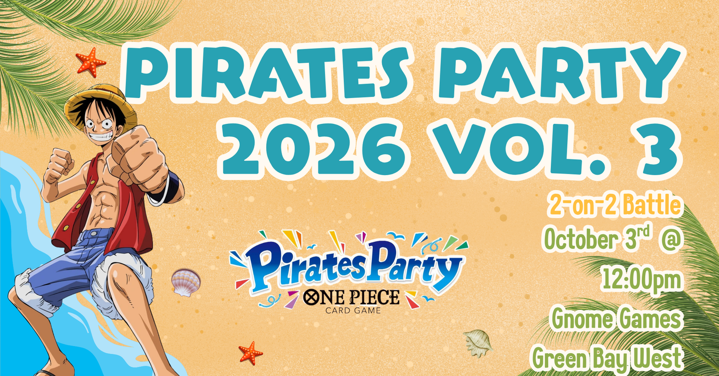 One Piece Pirates Party 2026 Vol. 3 (2v2 Format) at Gnome Games Green Bay West @ Gnome Games - Green Bay West (Oct 3) - Ticket