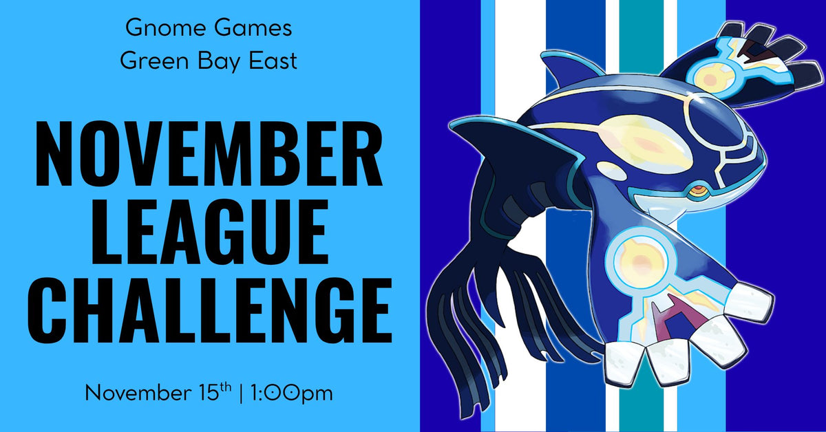 Pokémon League Challenge at Gnome Games Green Bay East @ Gnome Games - Green Bay East (Nov 15) - Ticket