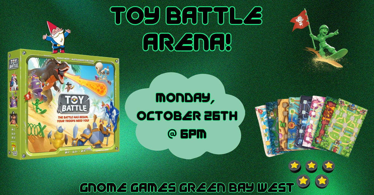 Toy Battle 'The Arena' Tournament at Gnome Games Green Bay West @ Gnome Games - Green Bay West (Oct 26) - Ticket