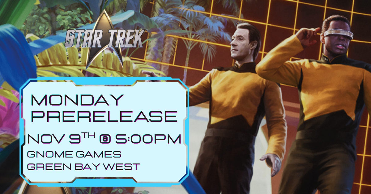 MTG Star Trek: Monday Prerelease at Gnome Games Green Bay West @ Gnome Games - Green Bay West (Nov 9) - Ticket