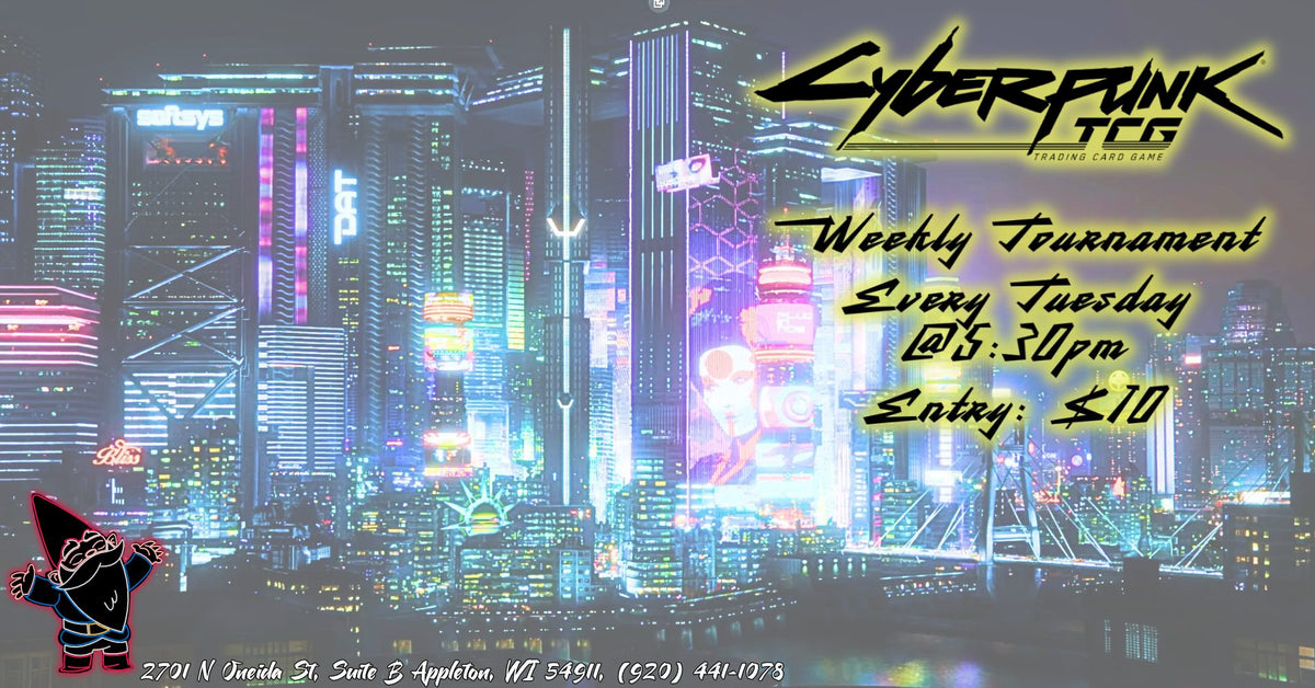 Cyberpunk TCG Weekly Tournament at Gnome Games Appleton North! @ Gnome Games - Appleton North (Dec 1) - Ticket