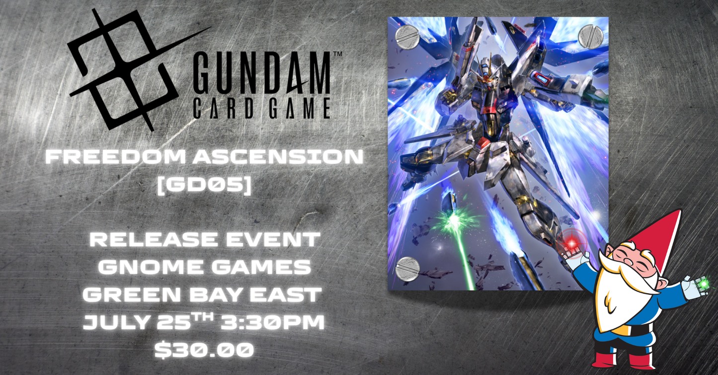 Gundam Freedom Ascension [GD05] Release Event @ Gnome Games - Green Bay East (Jul 25) - Ticket