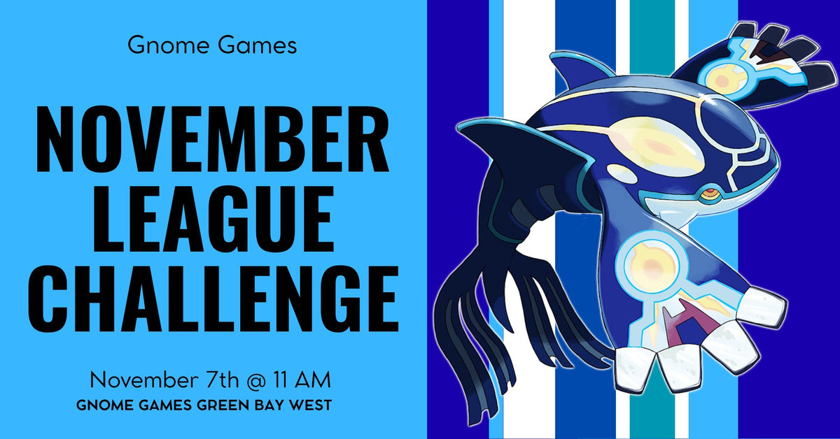 Pokemon November League Challenge at Gnome Games Green Bay West  @ Gnome Games - Green Bay West (Nov 7) - Ticket