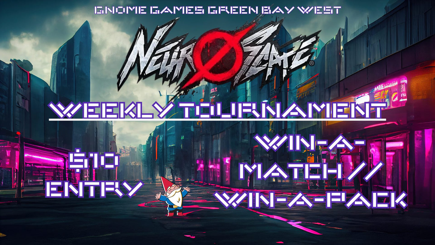 Neuroscape Weekly Tournament at Gnome Games Green Bay West @ Gnome Games - Green Bay West (Sep 29) - Ticket