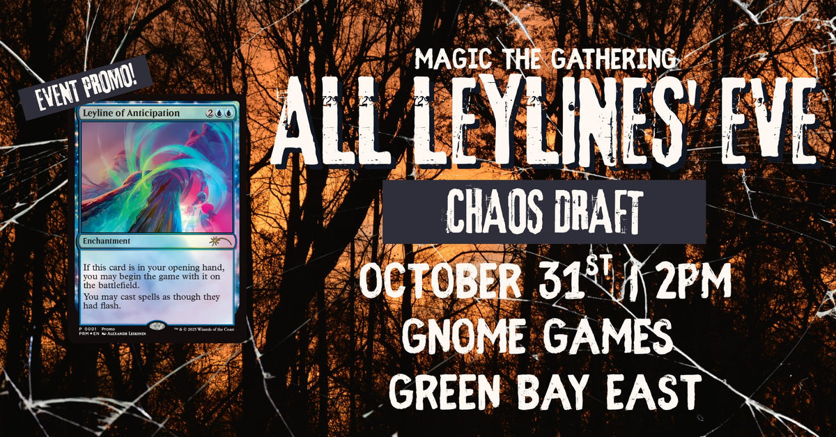Magic Presents: All Leylines' Eve at Gnome Games Green Bay East @ Gnome Games - Green Bay East (Oct 31) - Ticket