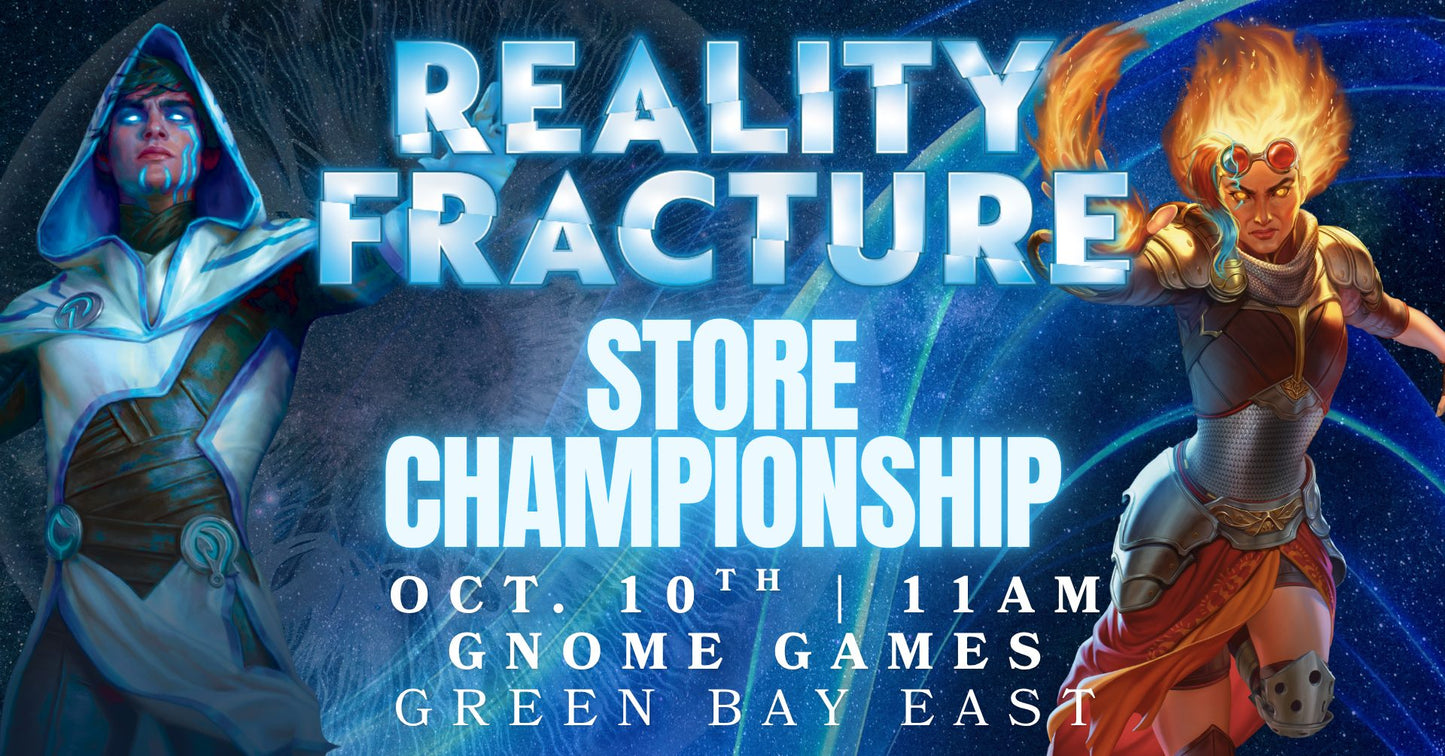 Magic the Gathering: Reality Fracture Store Championship at Gnome Games Green Bay East @ Gnome Games - Green Bay East (Oct 10) - Ticket