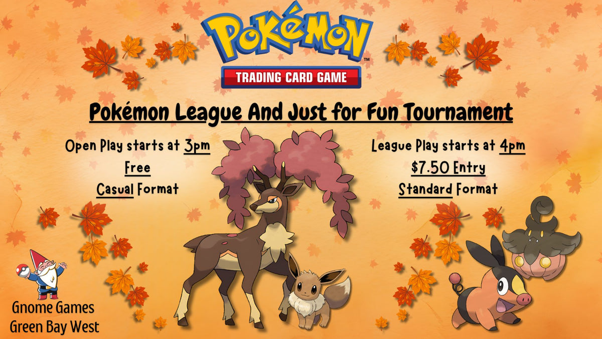 Pokémon League and Just for Fun Weekly Tournament at Gnome Games Green Bay West @ Gnome Games - Green Bay West (Oct 8) - Ticket