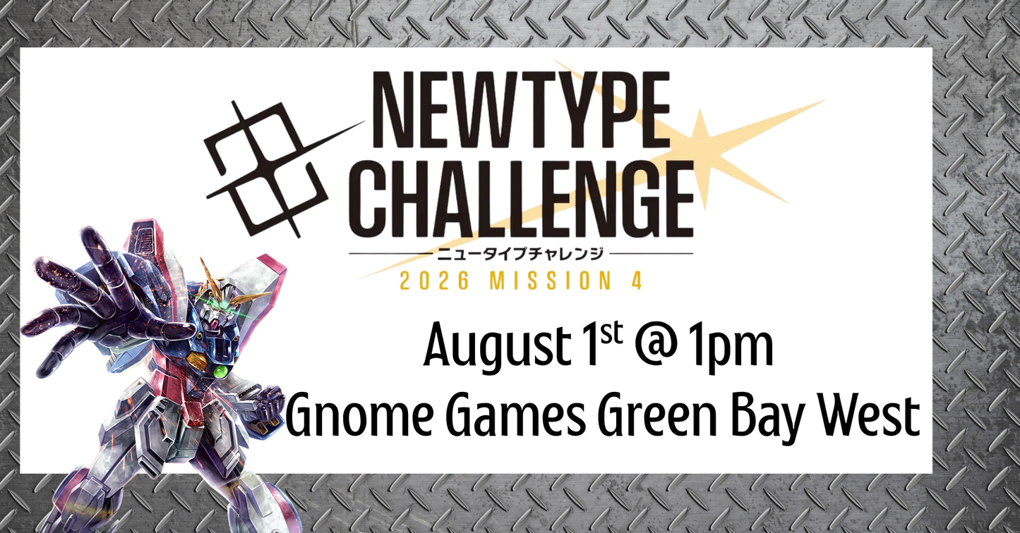 Gundam Newtype Challenge 2026 Mission 4 at Gnome Games Green Bay West @ Gnome Games - Green Bay West (Aug 1) - Ticket