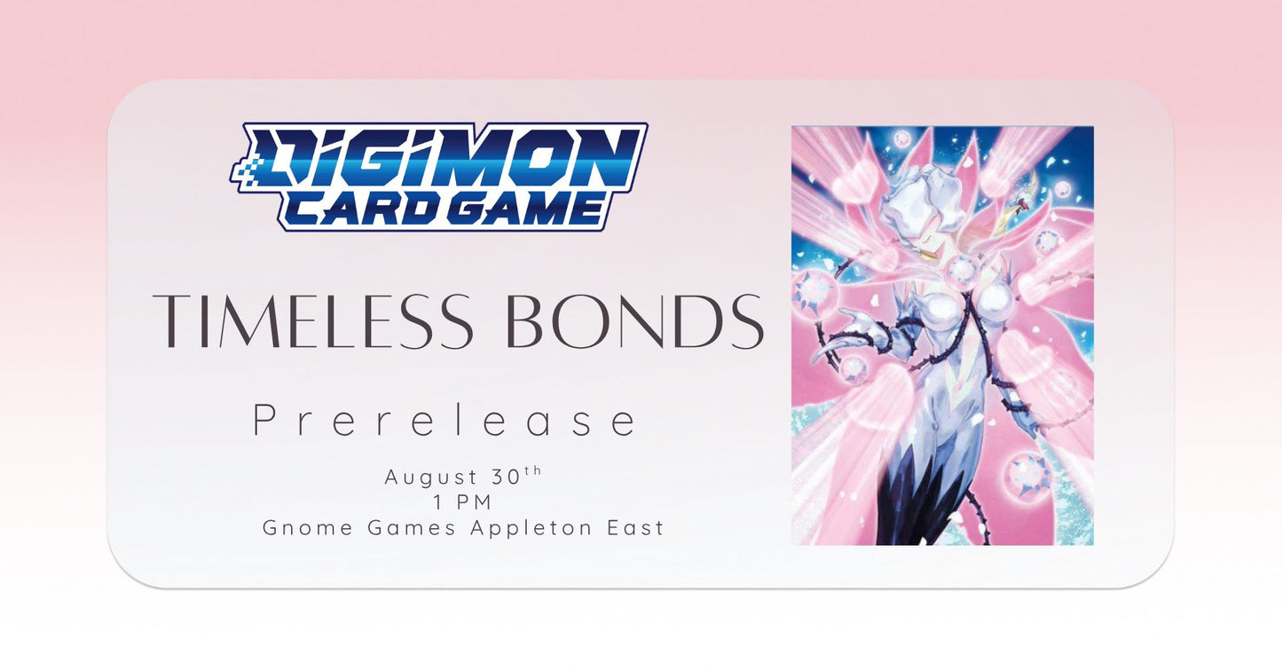 Digimon Card Game Timeless Bonds [BT26] Release Event at Gnome Games Appleton East - $30 @ Gnome Games - Appleton East (Aug 30) - Ticket