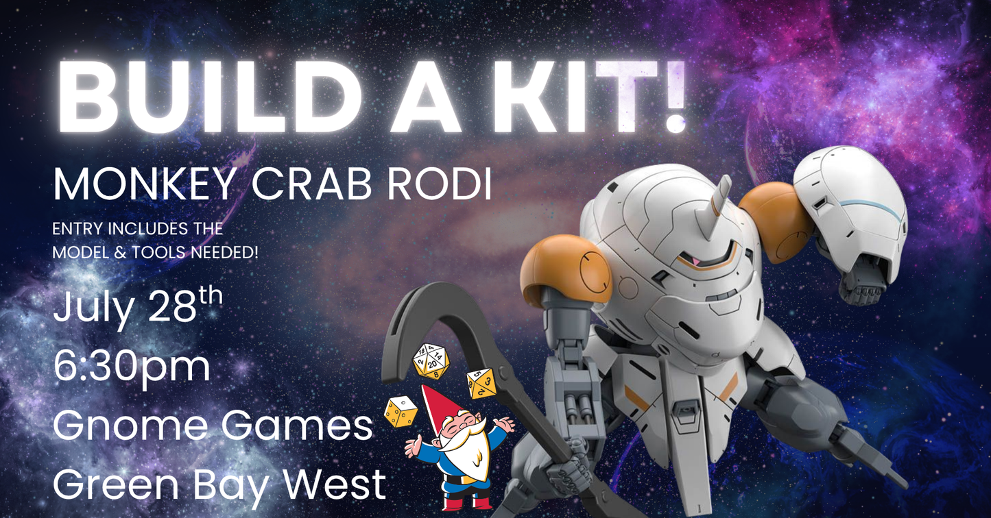 Build a Kit: Gundam Monkey Crab Rodi at Gnome Games Green Bay West @ Gnome Games - Green Bay West (Jul 28) - Ticket