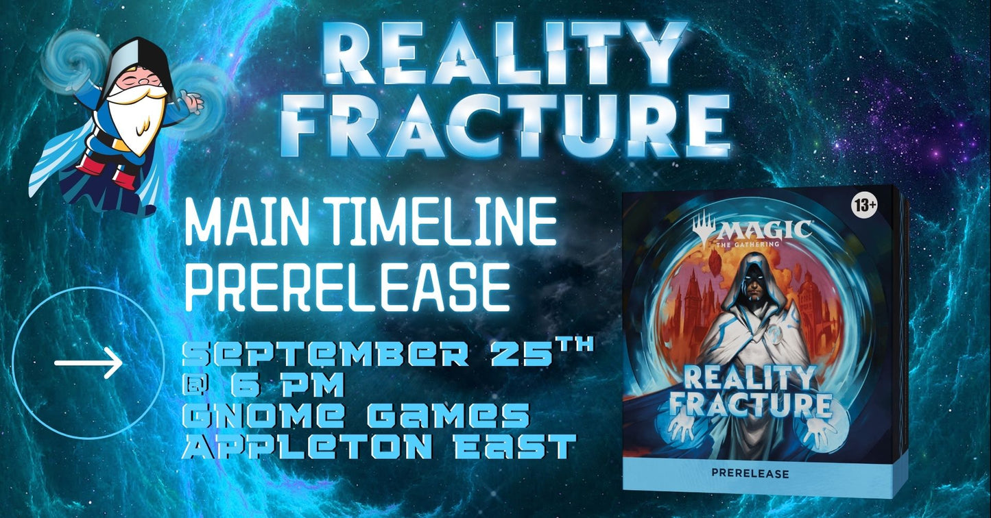 Magic the Gathering Reality Fracture Main Timeline Prerelease at Gnome Games Appleton East - $40 @ Gnome Games - Appleton East (Sep 25) - Ticket