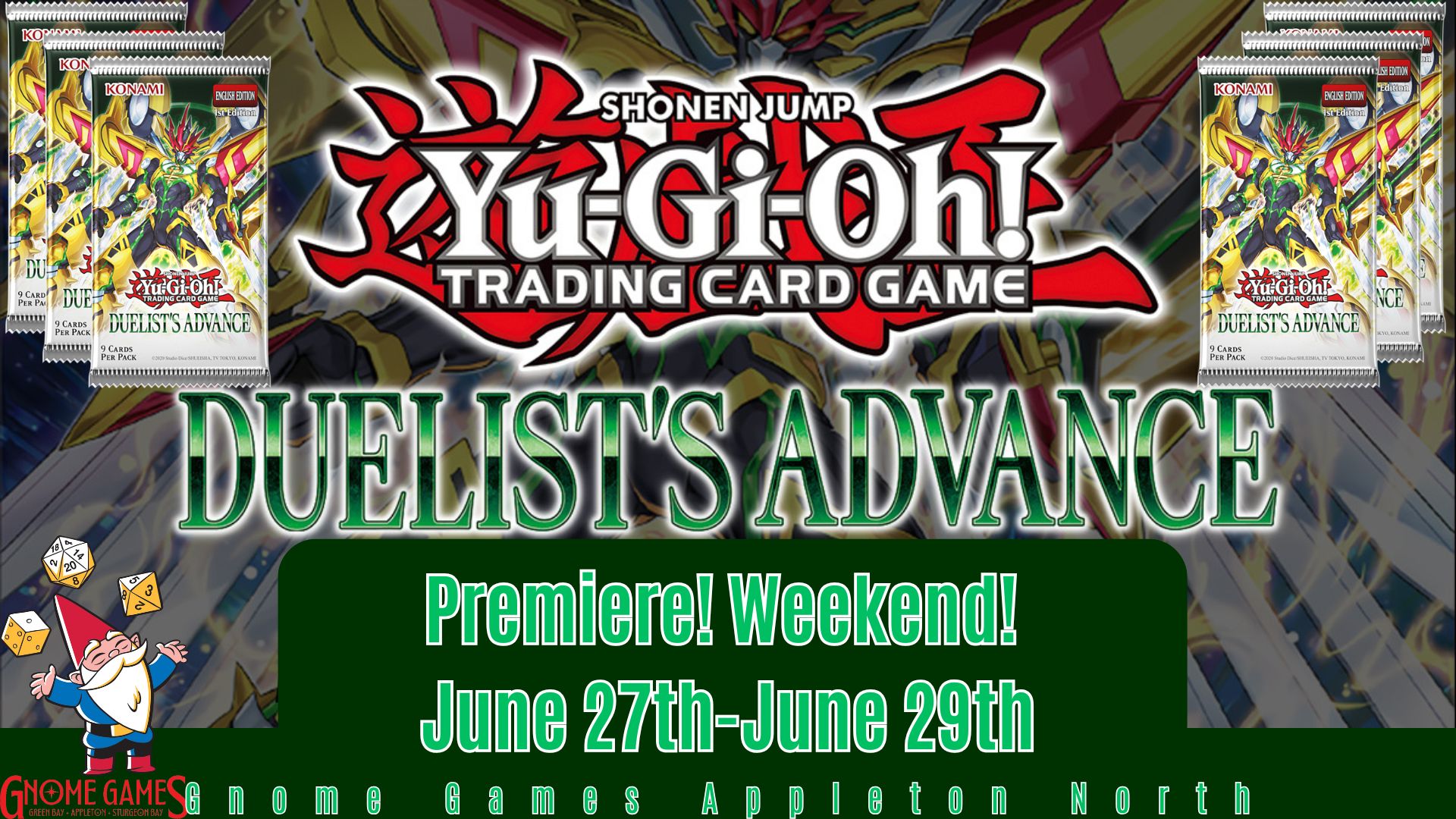 Gnome Games Duelist's Advance Premiere Weekend Gnome Games Appleton North