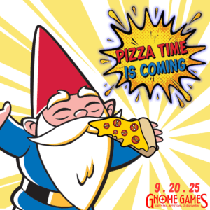 Gnome Games Pizza Time